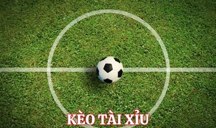Cần tìm hiểu về Kèo Tài Xỉu Bóng Đá trước khi tham gia